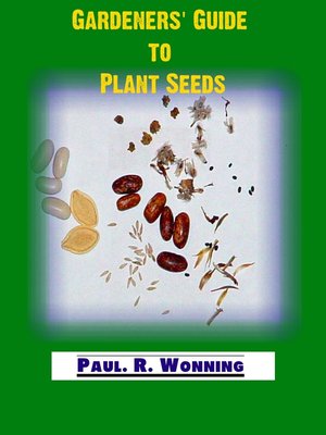 cover image of Gardeners' Guide to Plant Seeds